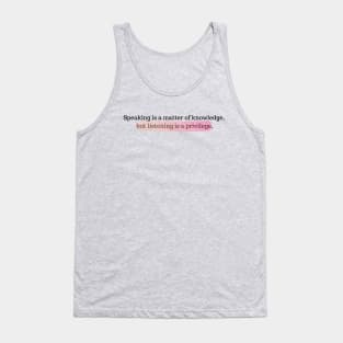 Speaking is a matter of knowledge Tank Top